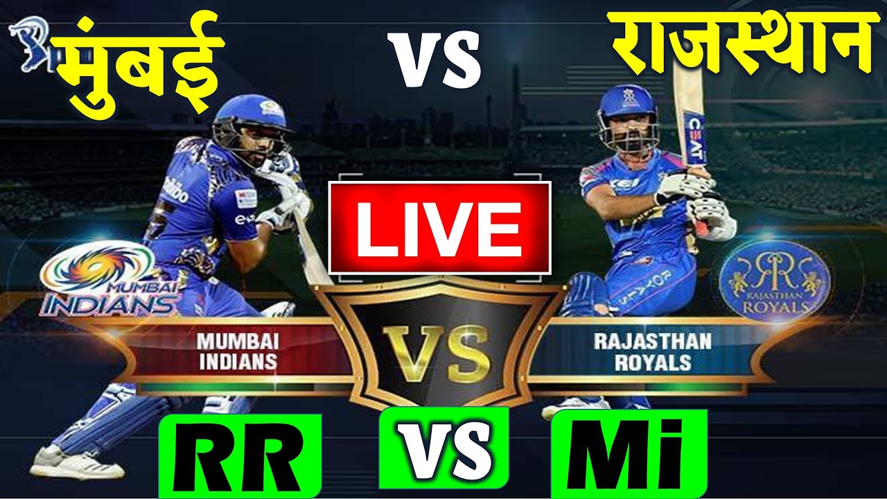 RR vs MI Live Score, IPL 2020 Match Today Live Cricket Live Streaming