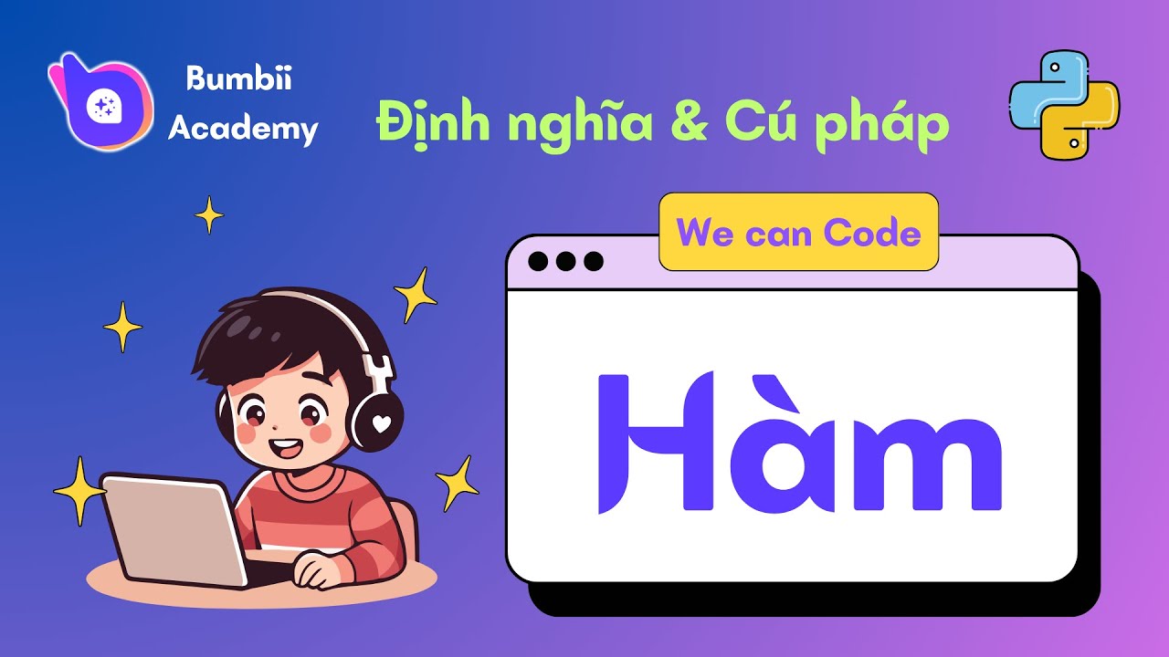 Lập trình Python Bài 10 - Cơ bản về Hàm (function) - YouTube