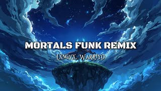 Nightcore - Mortals Funk Remix (LXNGVX, Warriyo) 1 hour   lyrics 
