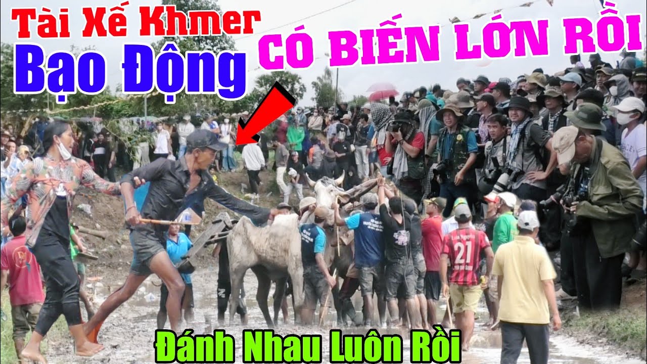 CÓ BIẾN LỚN RỒI tài xế khmer Bạo động 