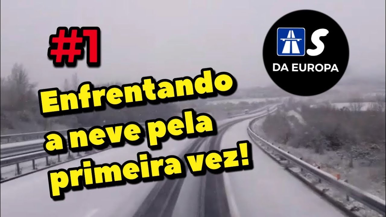 #1 - Dirigindo o caminhão na Europa. Primeira vez na neve!