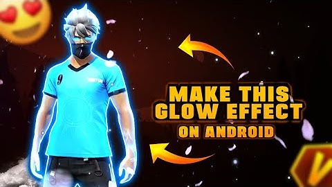 HOW TO MAKE FREE FIRE CHARACTER GLOW EFFECT || ON PSCC ( ANDROID ) || ROAD TO 500 SUB
