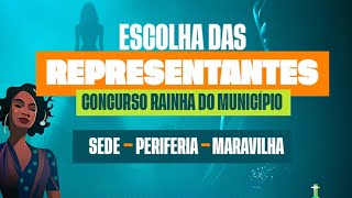 DESFILE DAS REPRESENTANTES SEDE - PERIFERIA - MARAVILHA | CONCURSO DO MUNICIPIO