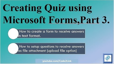 Adding Text and File upload Questions in Microsoft Forms or Google Forms (2021)