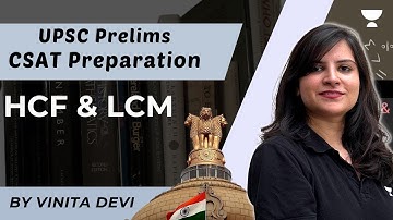 HCF & LCM - Quantitative Aptitude| CSAT for UPSC CSE | by Vinita Devi