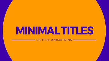 Minimal Titles - 25 Text & Title Animations - After Effects Template