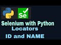 Selenium with Python Tutorial 6 : Locators : ID and NAME