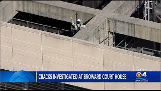 Cracks Investigated At Broward County Courthouse