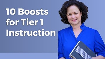 10 Tips for Better Tier 1 Classroom Reading Instruction