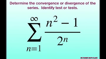 Determine the convergence or divergence of the series (n^2-1)/2^n. Ratio Test