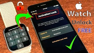 Remove an Unlock Apple Watch Series 6/5/4/3/2/1 ✅Activation Lock iCloud all watchOS 100% Done