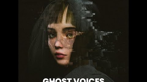 Virtual Self - Ghost Voices (Remake)