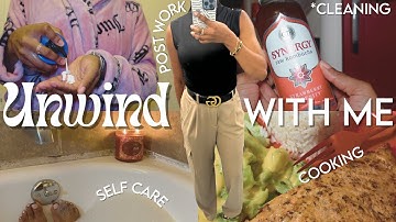 UNWIND WITH ME AFTER WORK *reset and recharge* self-care + cooking + cleaning + laundry & editing