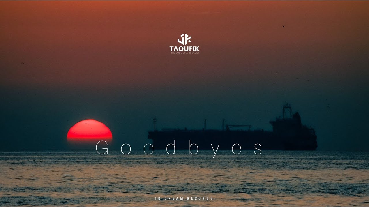 Regardez Taoufik - Goodbyes (Official Videos) sur YouTube Regardez Taoufik - Goodbyes (Official Videos) sur YouTube