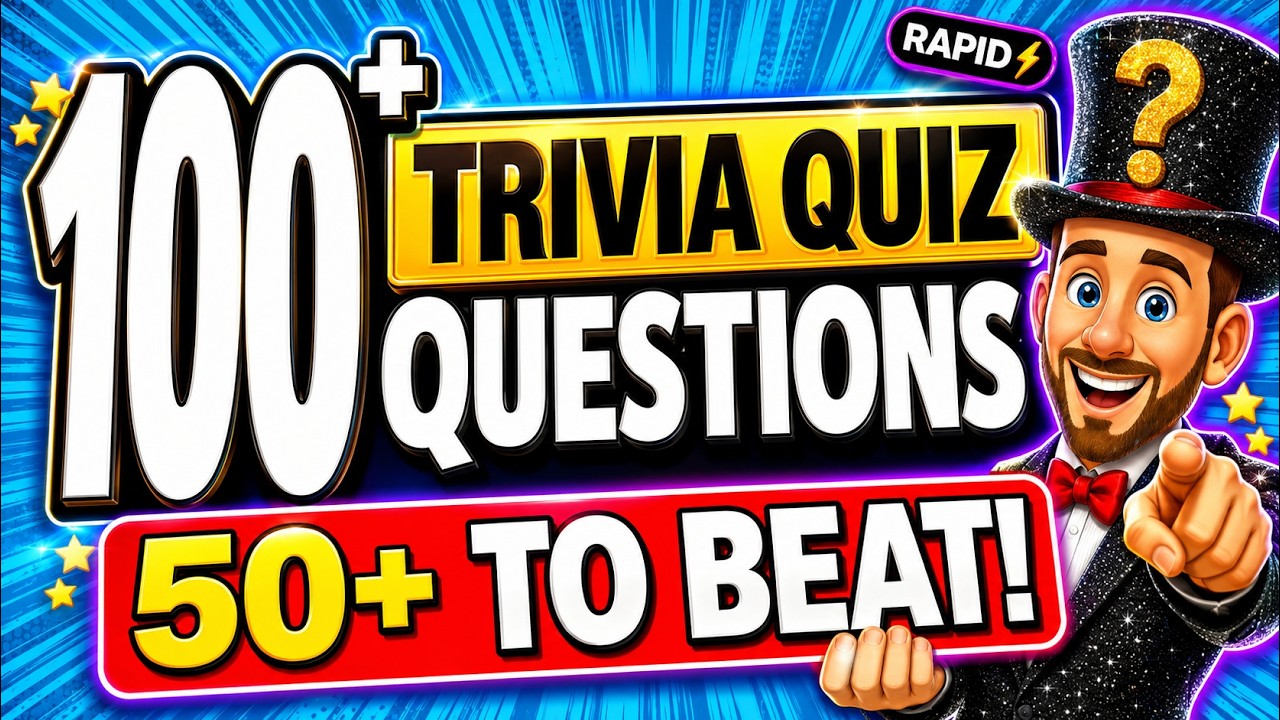 100+ SUPER FUN Trivia Quiz Questions ⚡ EVERYONE Can Beat This!