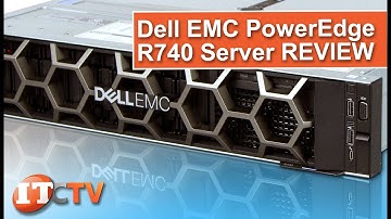 REVIEW: Dell EMC PowerEdge R740 Server | IT Creations