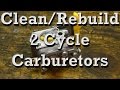 How to Clean / Rebuild Walbro & Zama 2 Cycle Carburetors on Chainsaws & Trimmers