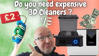 Clean Your Resin 3D Prints - Cheap Vs Expensive Cleaners