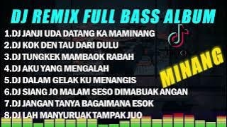 DJ MINANG - JANJI UDA DATANG KA MAMINANG TERBARU 2023 FULL BASS VIRAL TIKTOK | FULL BASS ALBUM 2023