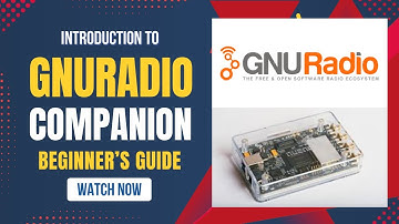 Getting Started with GNU Radio Companion | Build Your First RF Flowgraph