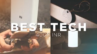 Best tech under 4000 INR May 2017!