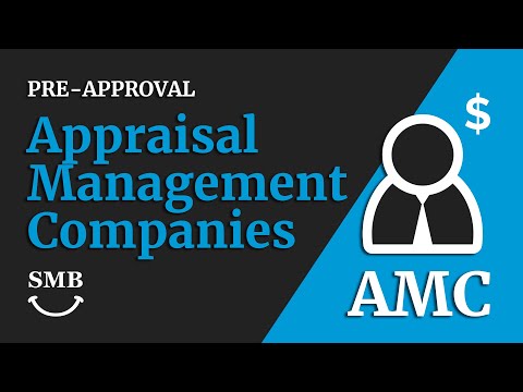 Appraisal Management Companies - What is an Appraisal Management Company? (AMC)