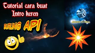 Cara buat video intro keren di kinemaster (BURUNG API)