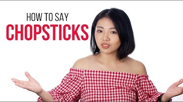 How to Say "Chopsticks" in Chinese | Mandarin MadeEz by ChinesePod