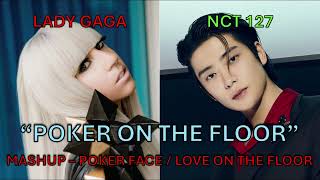 Download Lagu Lady Gaga X NCT 127 - 'Poker On The Floor' (MASHUP - Poker Face/Love On The Floor) MP3 Download Lagu Lady Gaga X NCT 127 - 'Poker On The Floor' (MASHUP - Poker Face/Love On The Floor) MP3