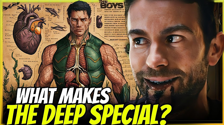 THE DEEP ANATOMY EXPLORED - ORIGIN AND POWERS - HOW STRONG IS HE?
