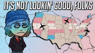 Why Trans People are Very Scared Right Now