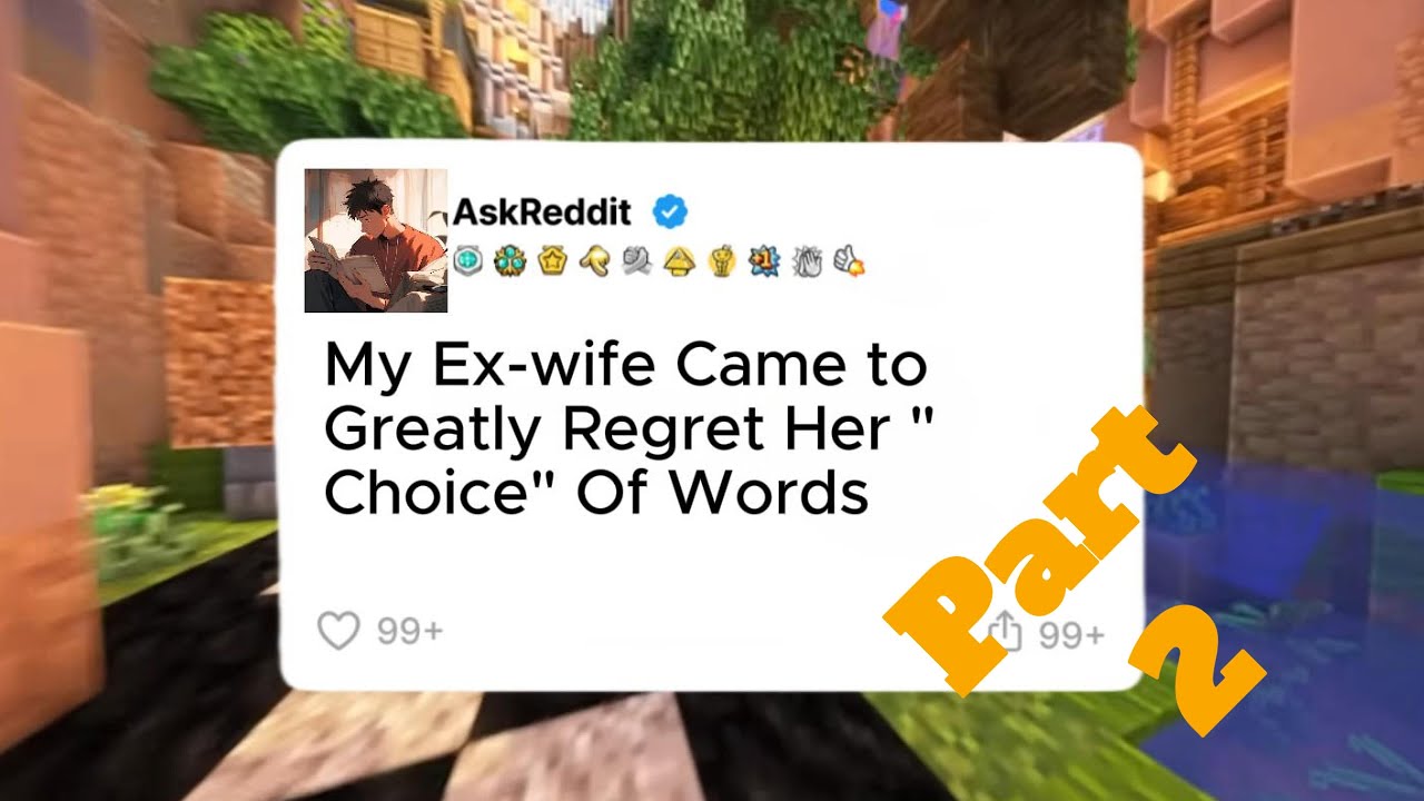 My ex wife regrets her choice of words... Reddit Story Part 2 - YouTube