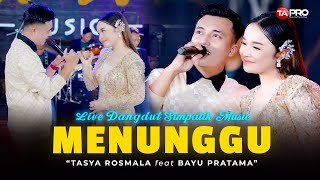 TASYA ROSMALA & BAYU PRATAMA FT. SIMPATIK MUSIK - MENUNGGU | SEKIAN LAMA AKU MENUNGGU