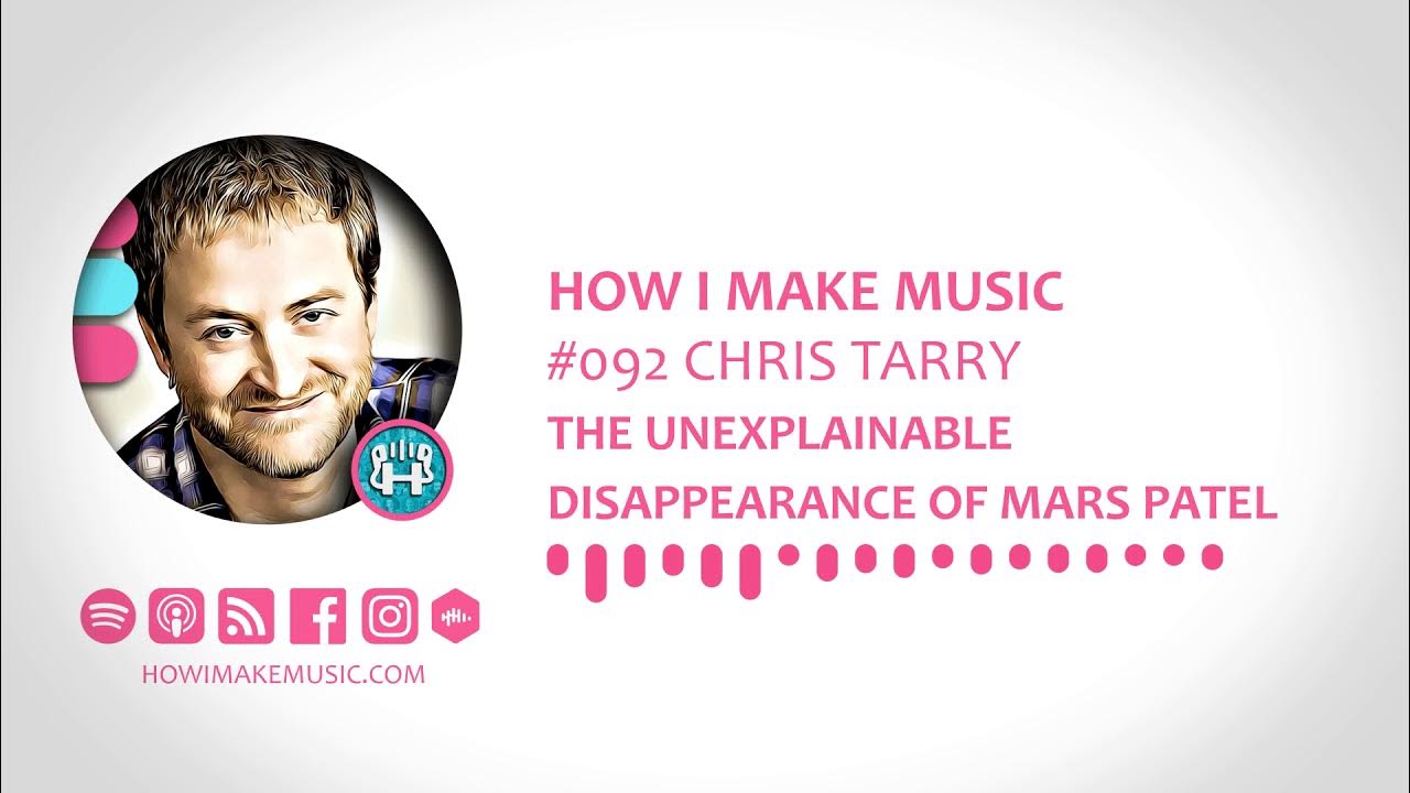 092 The Unexplainable Disappearance of Mars Patel Chris Tarry Main