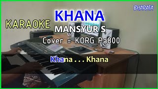 KHANA - MANSYUR S - KARAOKE - COVER Pa800