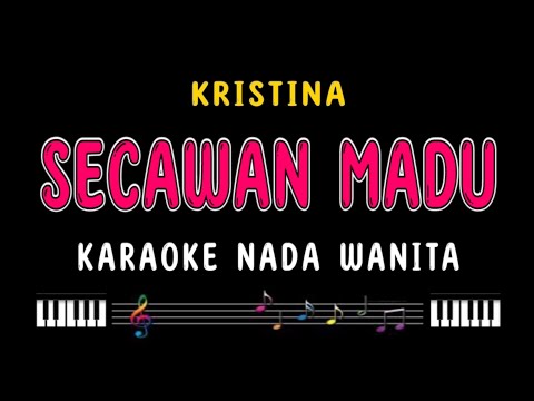 SECAWAN MADU - Karaoke Nada Wanita [ KRISTINA ]