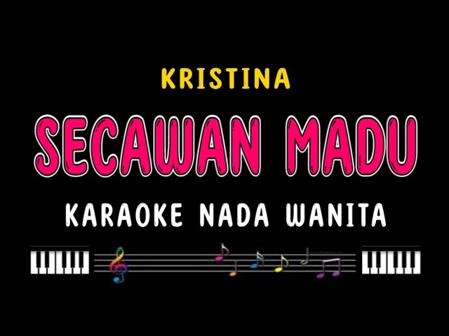 SECAWAN MADU - Karaoke Nada Wanita [ KRISTINA ] class=