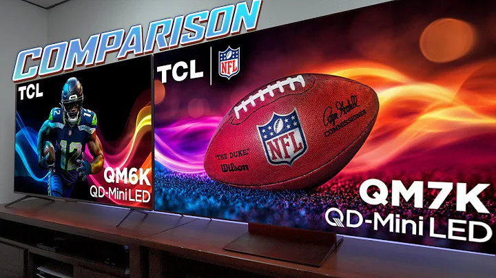 TCL QM6K vs QM7K Which TV Is Better for You?