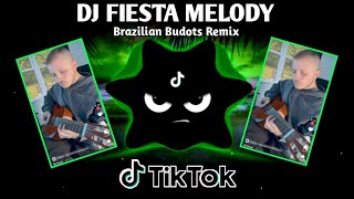 DJ FIESTA MELODY X BRAZILIAN TIKTOK VIRAL (TIKTOK BUDOTS REMIX) 2026