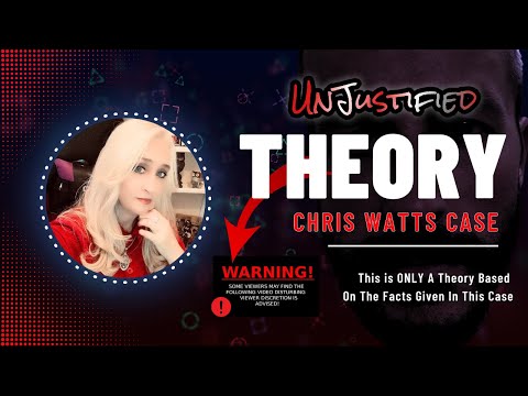 My Theory of The Chris Watts Case