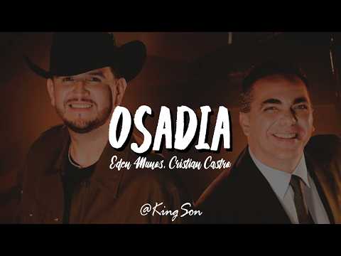 Eden Muñoz, Cristian Castro - OSADÍA (Letra)