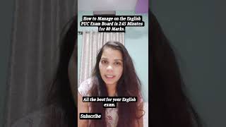 How to get 80 marks in 2:45 minutes in English paper puc?