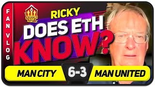 Manchester City 6-3 Manchester United DOES TEN HAG UNDERSTAND? | RICKY'S Fan Vlog