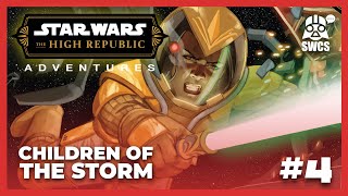 The High Republic | CHILDREN OF THE STORM #4 | Star Wars Comics Story | CANON | 2024