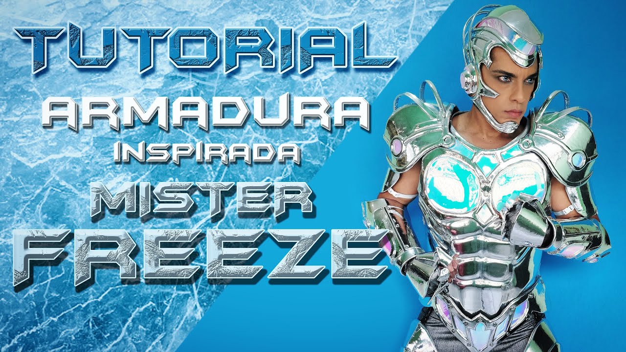 TUTORIAL ARMADURA MR. FREEZE