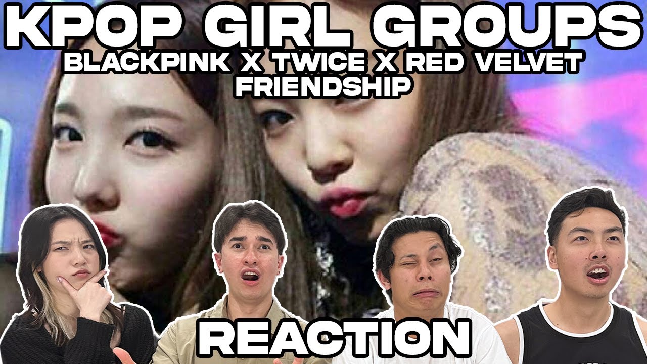 BLACKPINK x TWICE x RED VELVET Friendship and Sweet Moments REACTION!