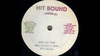 Eek-A-Mouse - Wild Like Tiger