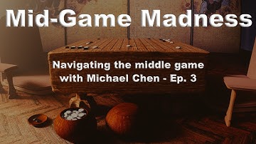 Mid-Game Madness - Episode 3