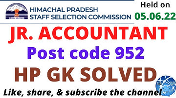 HPSSC JUNIOR ACCOUNTANT POST CODE 952 SOLVED HP GK || HELD ON 05.06.22. || 952 ANSWER KEY || #hpssc