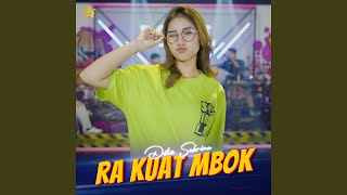 Download Lagu Ra Kuat Mbok Download Lagu Ra Kuat Mbok